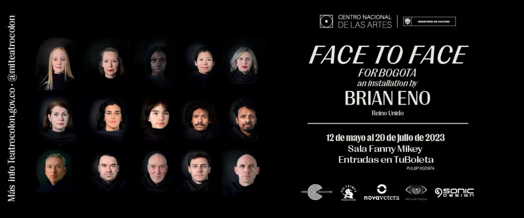 FACE TO FACE FOR BOGOTA, AN INSTALLATION BY BRIAN ENO
