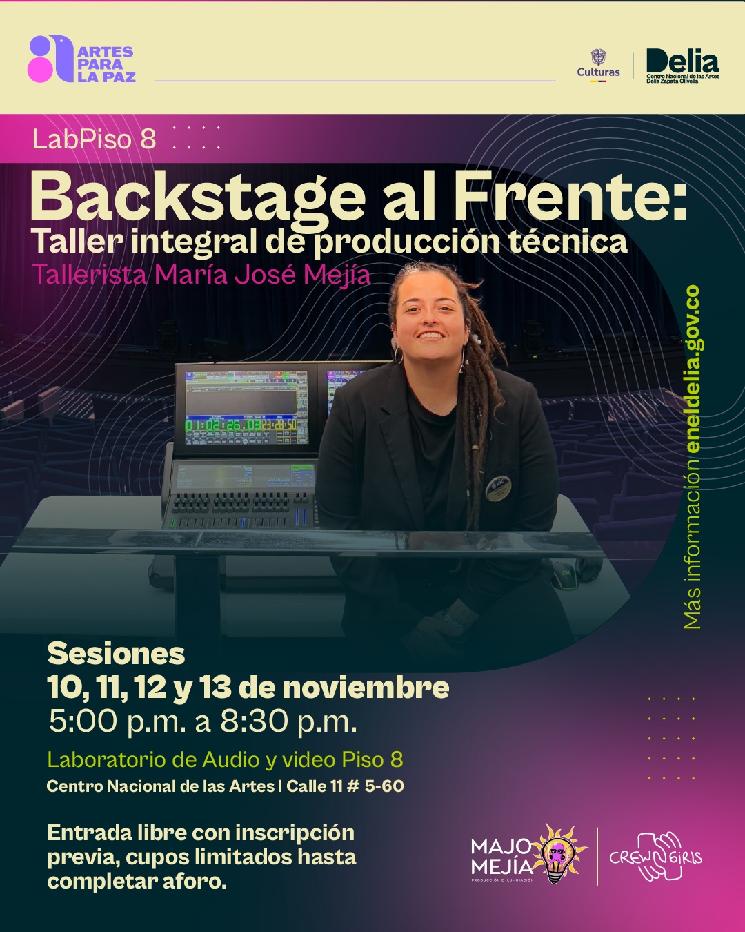 Del 10 al 13 de noviembre, el Centro Nacional de las Artes llevará a cabo el Taller Integral de Producción Técnica: Backstage al Frente, una iniciativa del programa de prácticas y formación Labpiso 8.