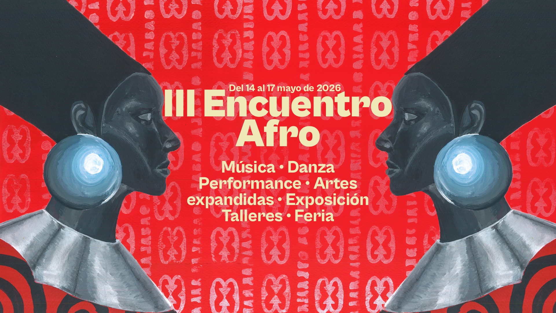 Del 14 al 17 de mayo se realizará el III Encuentro Afro en el Centro Nacion al de las Artes. 2026