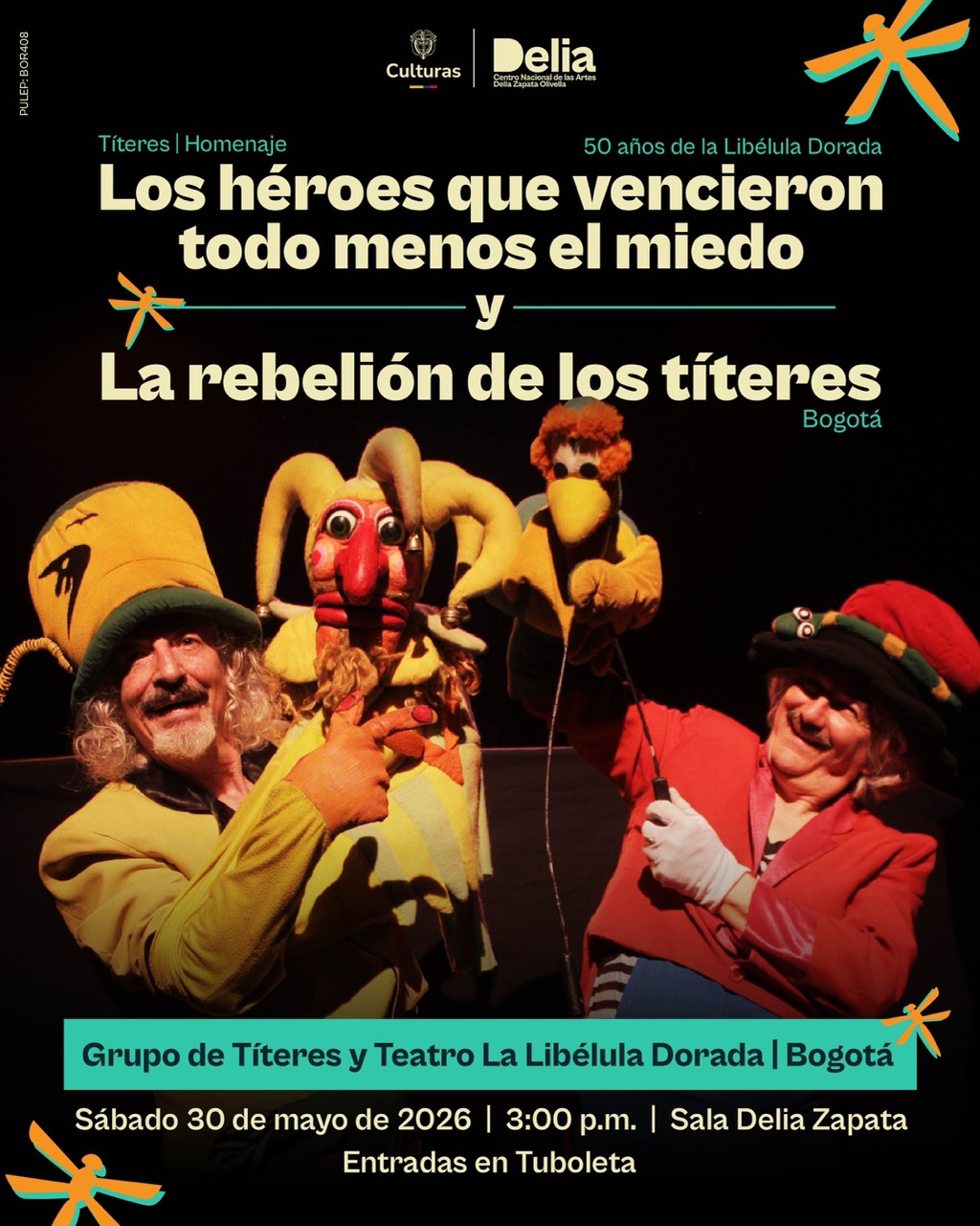 La rebelión de los títeres y Los héroes que vencieron todo menos el miedo
