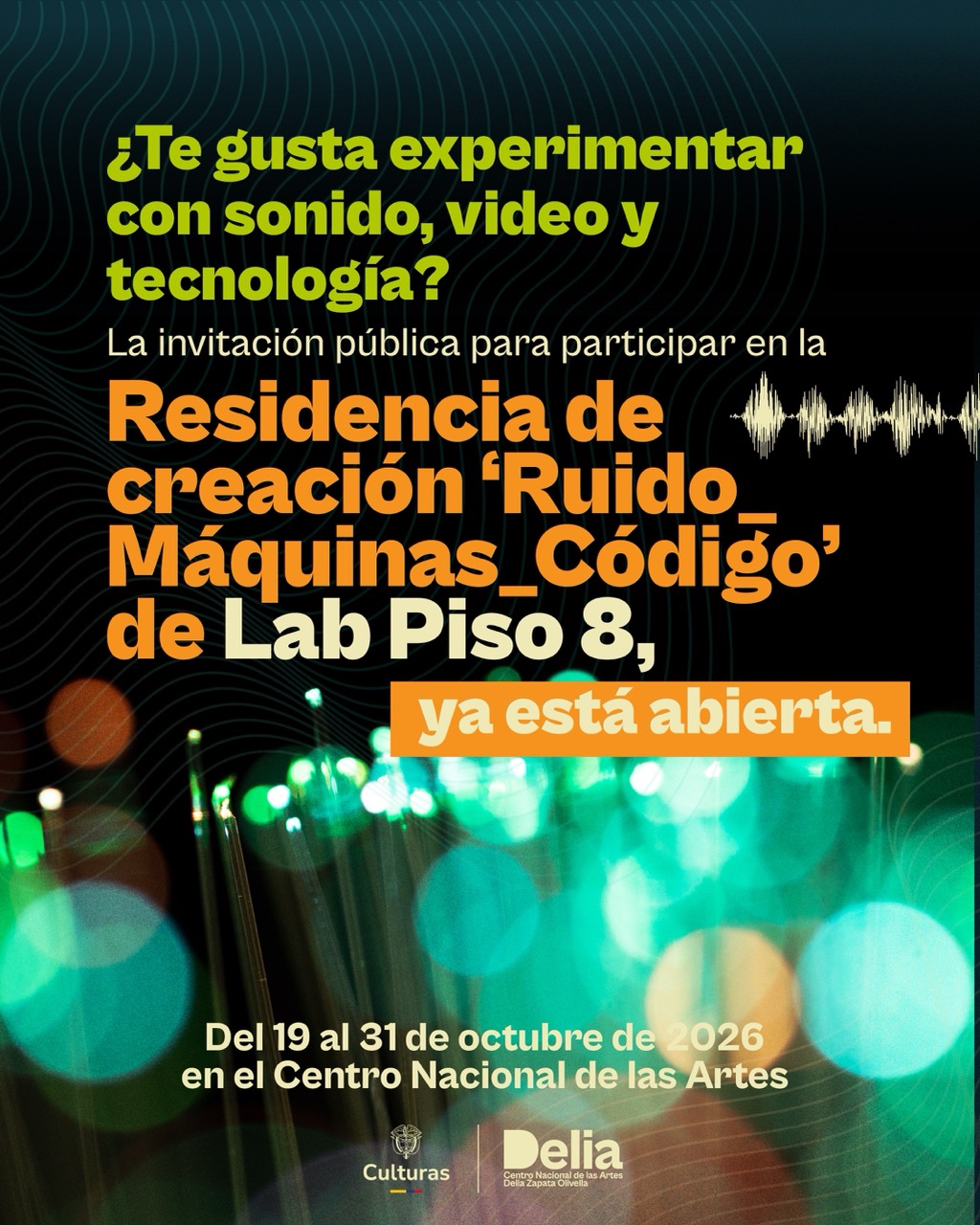Invitación Pública: Residencia de Creación: Ruido, Máquinas y Código Lab Piso 8