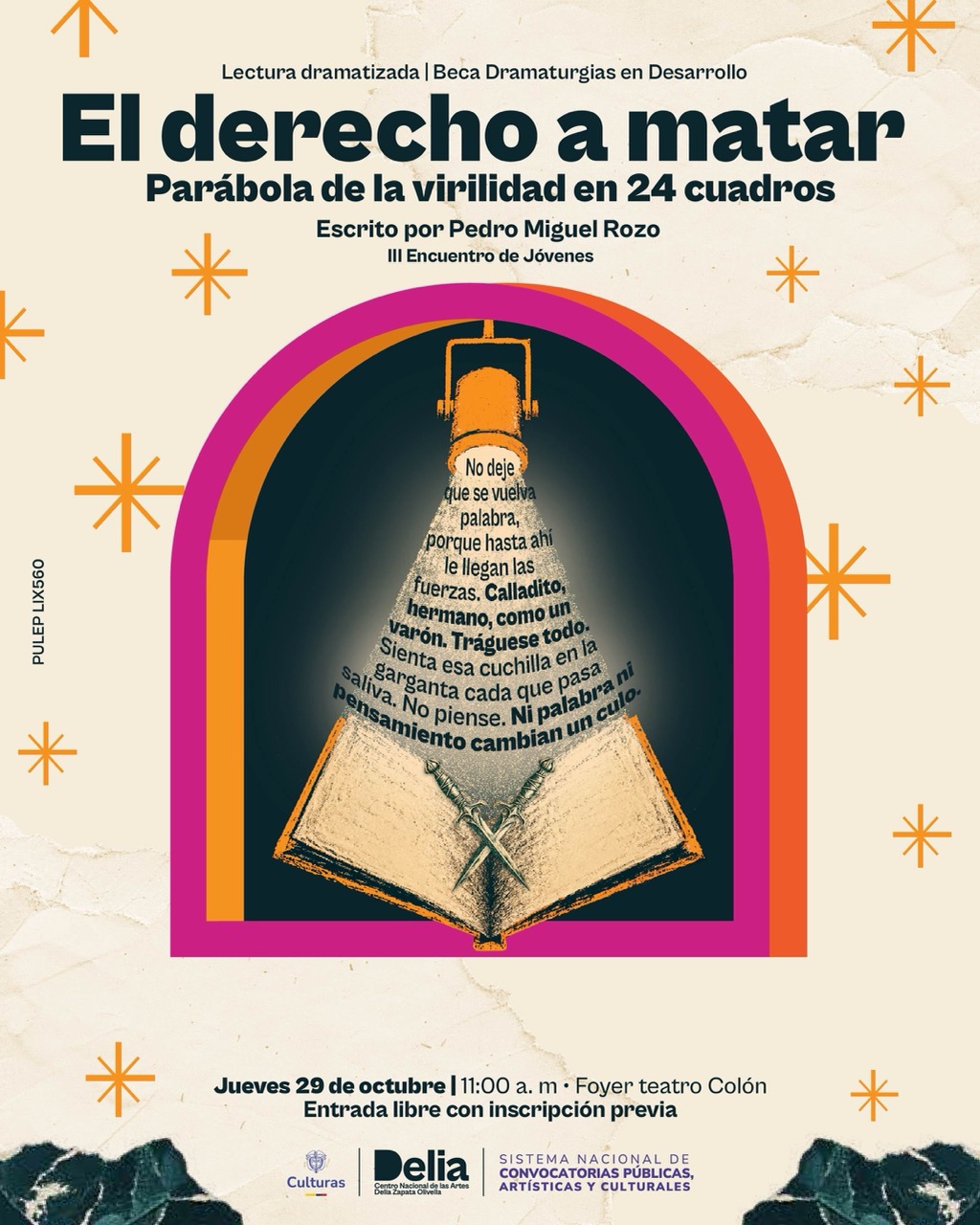 El derecho a matar: Parábola de la virilidad en 24 cuadros, de Pedro Miguel Rozo, hace parte de la Beca de Dramaturgias en Desarrollo y llega al III Encuentro de Jóvenes en formato de lectura dramatizada.